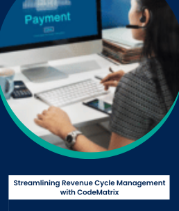 Streamlining Revenue Cycle Management with CodeMatrix